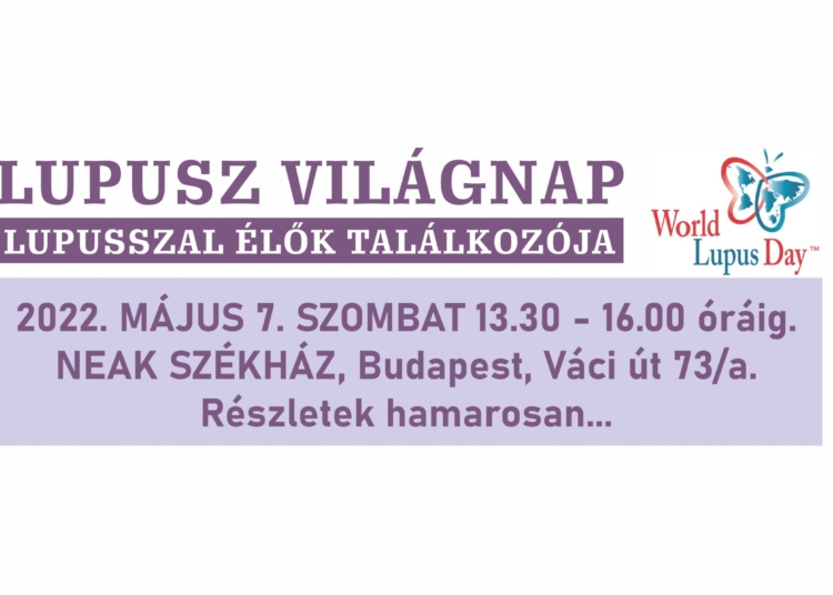 Lupusz Világnap – Lupusszal élők találkozója